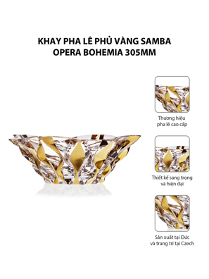 Khay pha lê phủ vàng Samba Opera Bohemia 305mm - 557973
