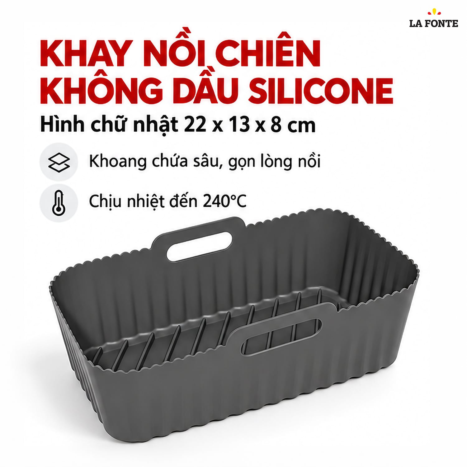 Khay Silicone La Fonte Dùng Cho Nồi Chiên Không Dầu, Hình Chữ Nhật (22 x 13 x 8 cm), Màu Xám – Chống Dính Chịu Nhiệt