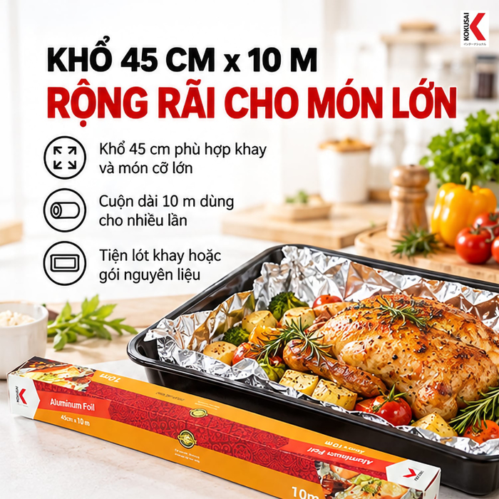 Màng Nhôm Thực Phẩm Kokusai 45 cm x 10 m – Dễ Tạo Hình Khi Bọc Gói